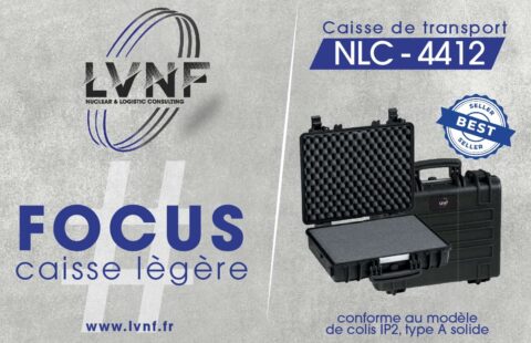 caisse légère LVNF pour vos matières radioactives et dangereuses